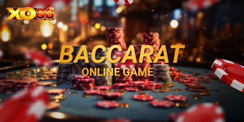 Baccarat online - Siêu phẩm hốt bạc tại sòng bạc